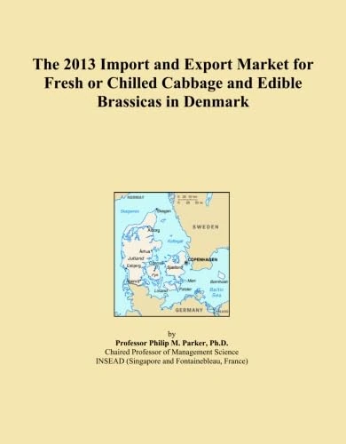 2013 Denmark Fresh Cabbage & Brassicas Trade Market Report