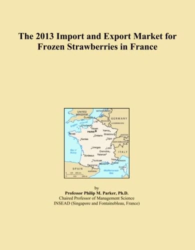 The 2013 Import and Export Market for Frozen Strawberries in France
