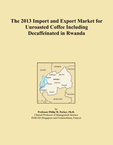 The 2013 Import and Export Market for Unroasted Coffee Including Decaffeinated in Rwanda