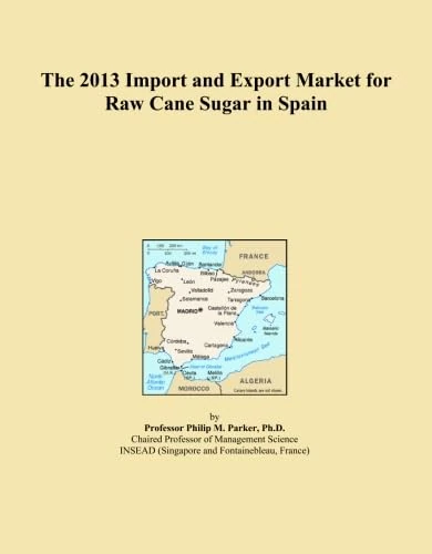 The 2013 Import and Export Market for Raw Cane Sugar in Spain