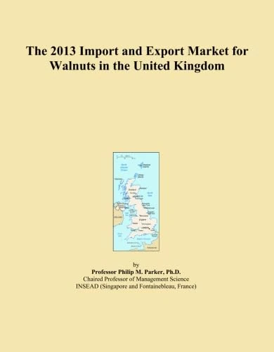 The 2013 Import and Export Market for Walnuts in the United Kingdom