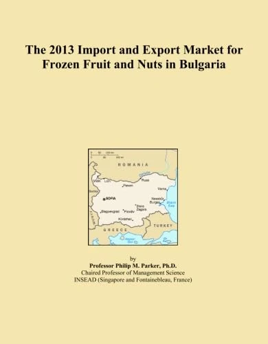 The 2013 Import and Export Market for Frozen Fruit and Nuts in Bulgaria