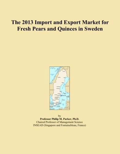 2013 Import Export Market Fresh Pears Quinces Sweden