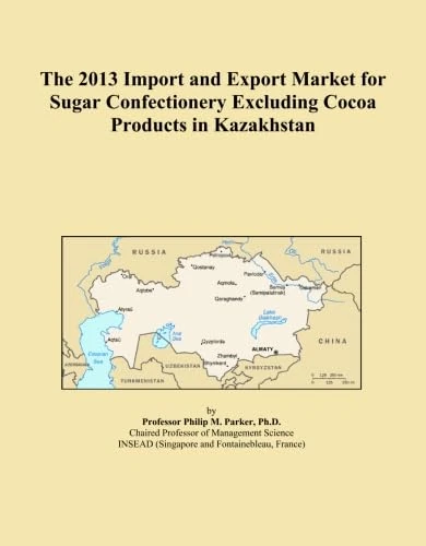 2013 Sugar Confectionery Import Export Market Kazakhstan
