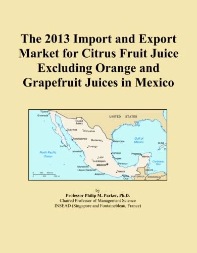 The 2013 Import and Export Market for Citrus Fruit Juice Excluding Orange and Grapefruit Juices in Mexico