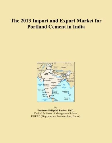 The 2013 Import and Export Market for Portland Cement in India