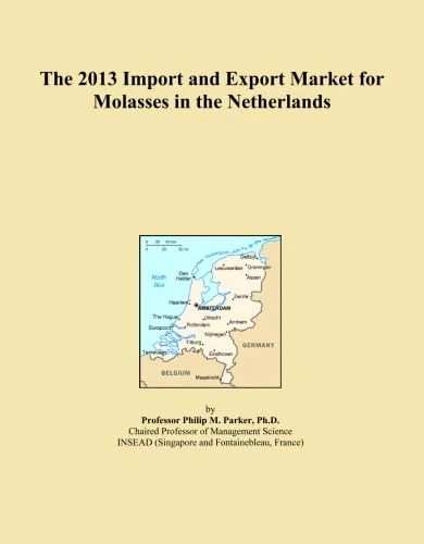 The 2013 Import and Export Market for Molasses in the Netherlands