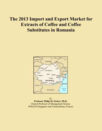 The 2013 Import and Export Market for Extracts of Coffee and Coffee Substitutes in Romania