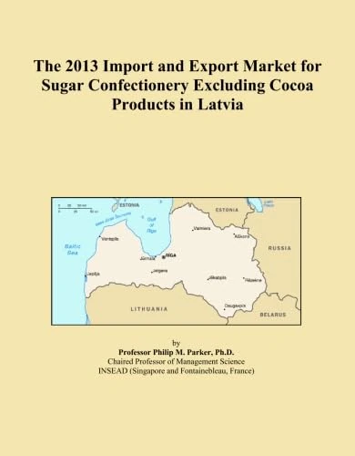 The 2013 Import and Export Market for Sugar Confectionery Excluding Cocoa Products in Latvia
