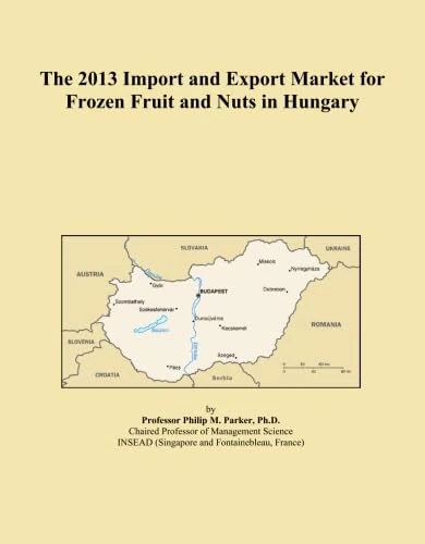 The 2013 Import and Export Market for Frozen Fruit and Nuts in Hungary
