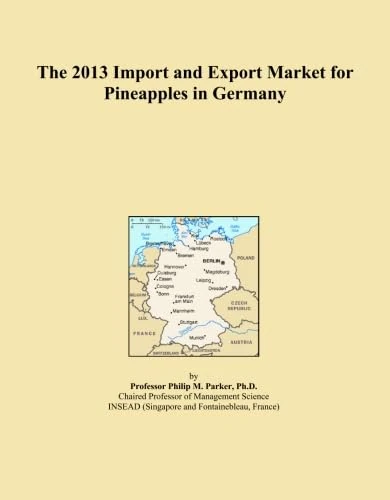 The 2013 Import and Export Market for Pineapples in Germany