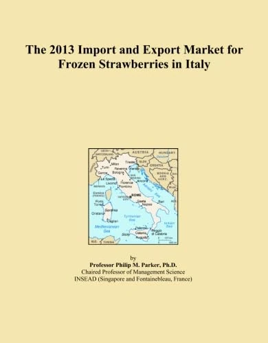 The 2013 Import and Export Market for Frozen Strawberries in Italy