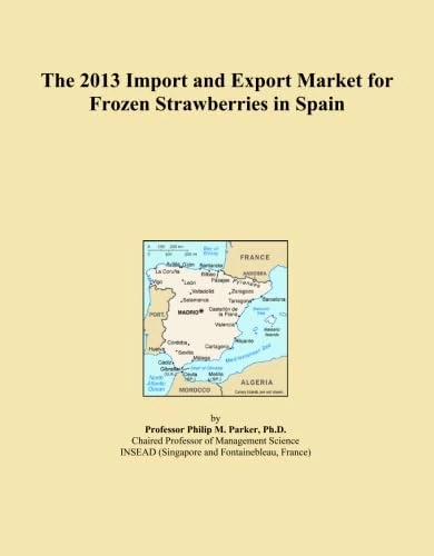 The 2013 Import and Export Market for Frozen Strawberries in Spain
