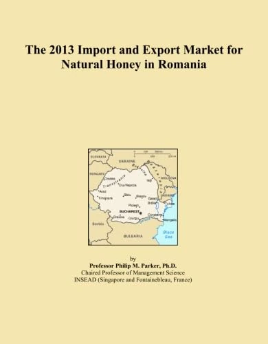 The 2013 Import and Export Market for Natural Honey in Romania