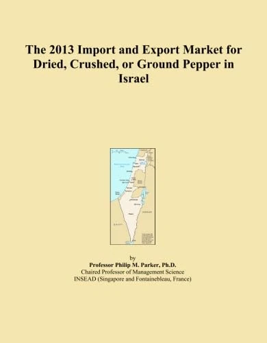 The 2013 Import and Export Market for Dried, Crushed, or Ground Pepper in Israel