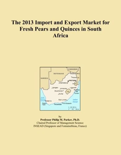 The 2013 Import and Export Market for Fresh Pears and Quinces in South Africa