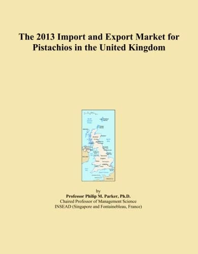 2013 UK Pistachio Import and Export Market Analysis