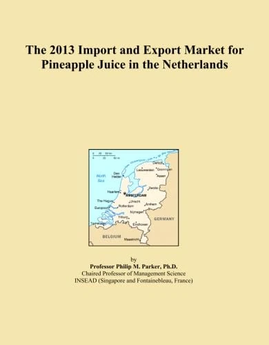 The 2013 Import and Export Market for Pineapple Juice in the Netherlands