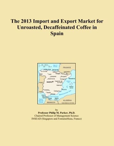 The 2013 Import and Export Market for Unroasted, Decaffeinated Coffee in Spain