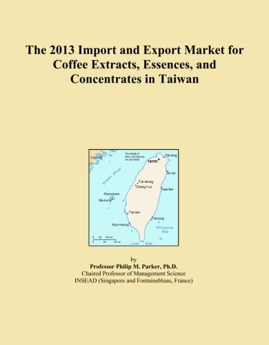 The 2013 Import and Export Market for Coffee Extracts, Essences, and Concentrates in Taiwan