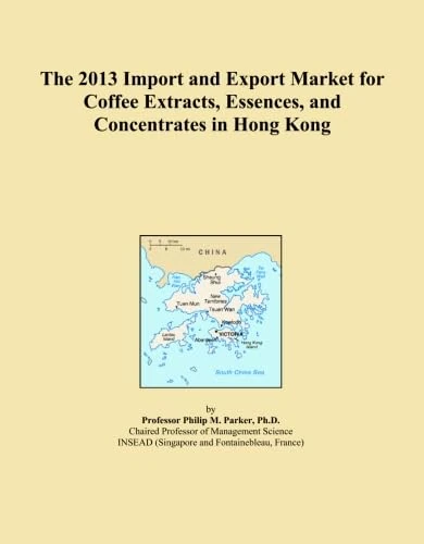 The 2013 Import and Export Market for Coffee Extracts, Essences, and Concentrates in Hong Kong