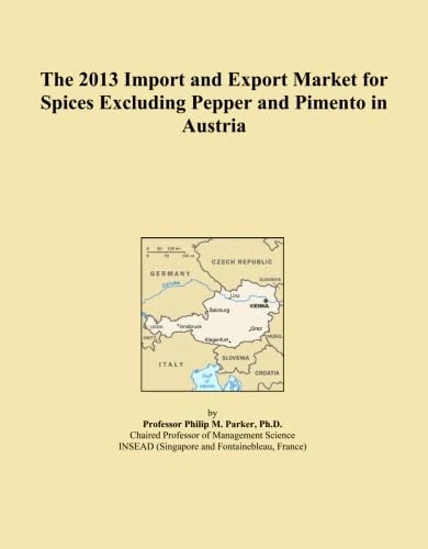The 2013 Import and Export Market for Spices Excluding Pepper and Pimento in Austria