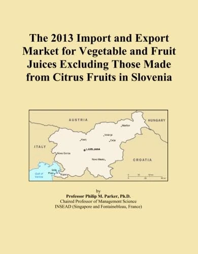 The 2013 Import and Export Market for Vegetable and Fruit Juices Excluding Those Made from Citrus Fruits in Slovenia