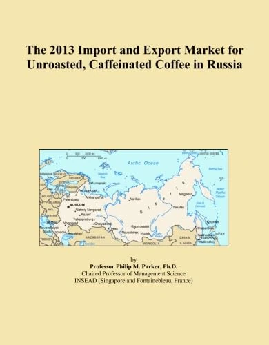 The 2013 Import and Export Market for Unroasted, Caffeinated Coffee in Russia