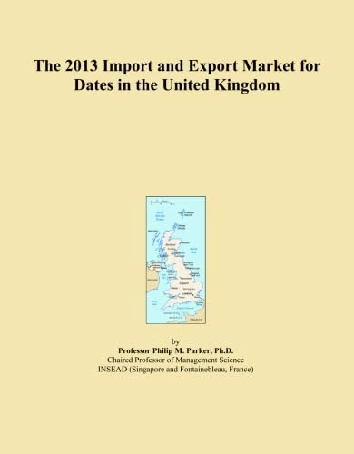 The 2013 Import and Export Market for Dates in the United Kingdom