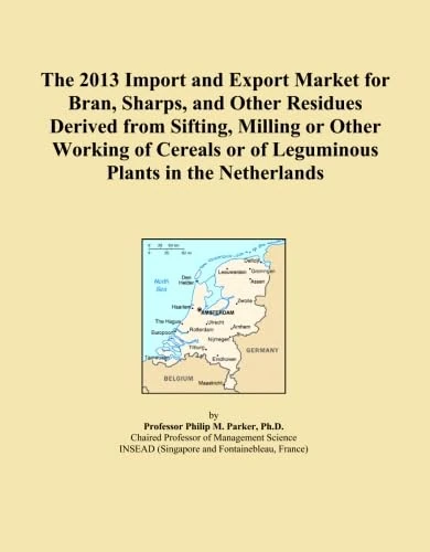 The 2013 Import and Export Market for Bran, Sharps, and Other Residues Derived from Sifting, Milling or Other Working of Cereals or of Leguminous Plants in the Netherlands