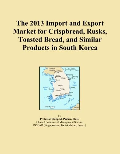 The 2013 Import and Export Market for Crispbread, Rusks, Toasted Bread, and Similar Products in South Korea