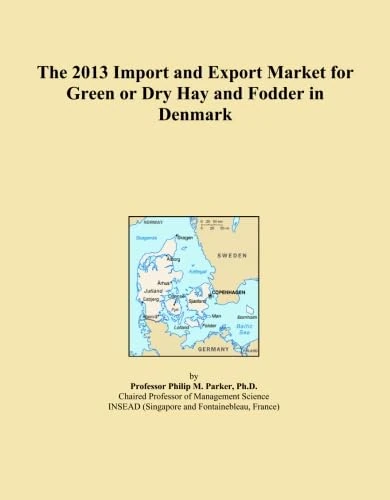 The 2013 Import and Export Market for Green or Dry Hay and Fodder in Denmark