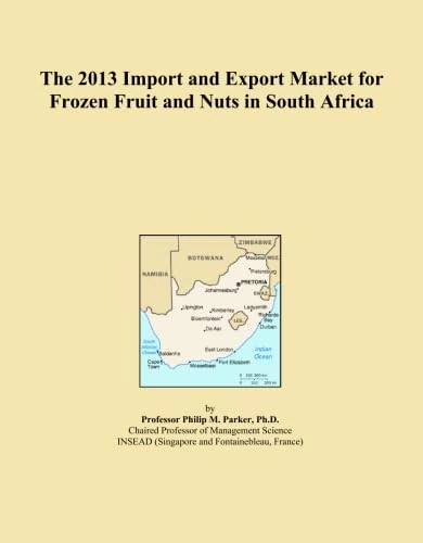 The 2013 Import and Export Market for Frozen Fruit and Nuts in South Africa