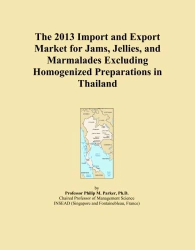 The 2013 Import and Export Market for Jams, Jellies, and Marmalades Excluding Homogenized Preparations in Thailand