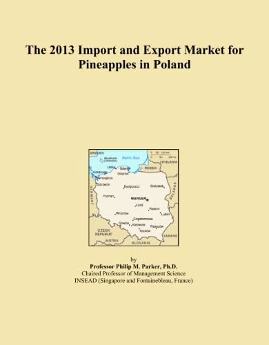 The 2013 Import and Export Market for Pineapples in Poland