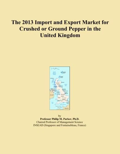 The 2013 Import and Export Market for Crushed or Ground Pepper in the United Kingdom