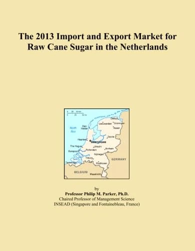 The 2013 Import and Export Market for Raw Cane Sugar in the Netherlands
