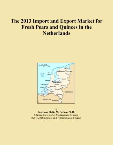 The 2013 Import and Export Market for Fresh Pears and Quinces in the Netherlands