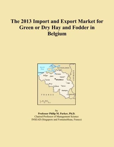 The 2013 Import and Export Market for Green or Dry Hay and Fodder in Belgium