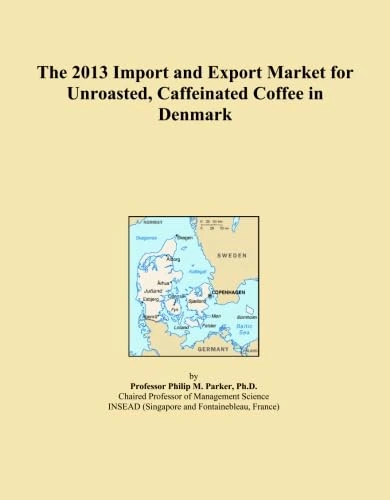 The 2013 Import and Export Market for Unroasted, Caffeinated Coffee in Denmark