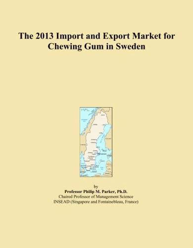 The 2013 Import and Export Market for Chewing Gum in Sweden