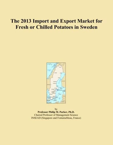 The 2013 Import and Export Market for Potatoes in Sweden