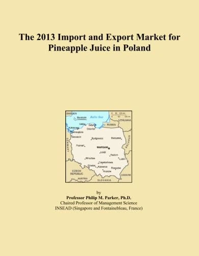 The 2013 Import and Export Market for Pineapple Juice in Poland