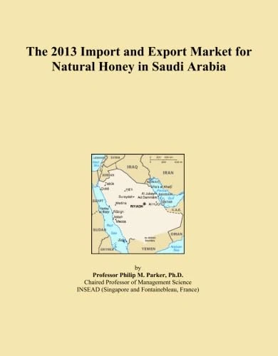 The 2013 Import and Export Market for Natural Honey in Saudi Arabia