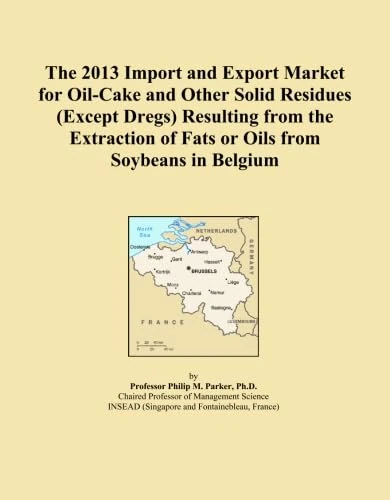 The 2013 Import and Export Market for Oil-Cake and Other Solid Residues (Except Dregs) Resulting from the Extraction of Fats or Oils from Soybeans in Belgium