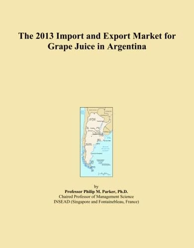 2013 Import Export Market Grape Juice Argentina - Trade Analysis