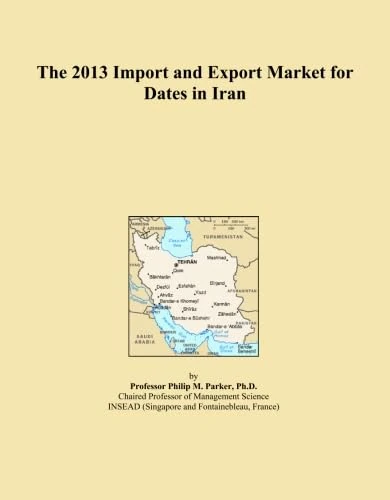The 2013 Import and Export Market for Dates in Iran
