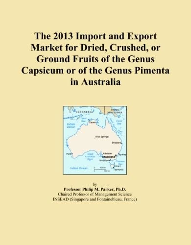The 2013 Import and Export Market for Dried, Crushed, or Ground Fruits of the Genus Capsicum or of the Genus Pimenta in Australia