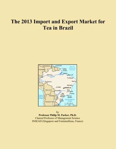 The 2013 Import and Export Market for Tea in Brazil