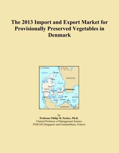 2013 Import Export Market Provisionally Preserved Vegetables Denmark